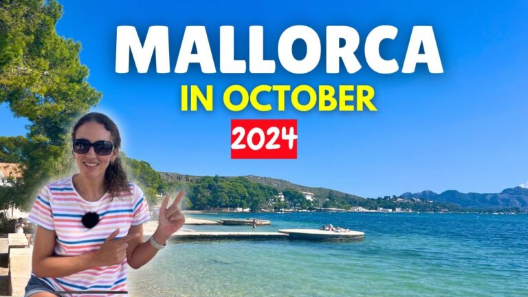 A Guide to Visiting Mallorca in October in 2024